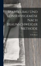 Spargelbau Und Konservegemüse Nach Braunschweiger Methode