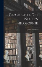 Geschichte der neuern Philosophie.