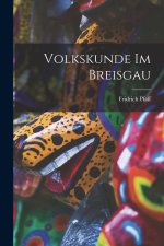 Volkskunde Im Breisgau