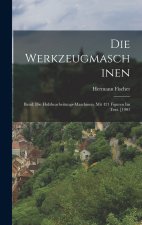 Die Werkzeugmaschinen