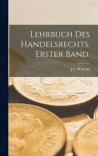 Lehrbuch des Handelsrechts. Erster Band.