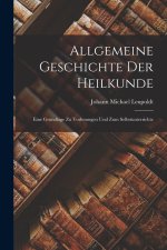 Allgemeine Geschichte der Heilkunde