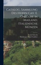 Catalog, Sammlung des Herrn Cav. E. Gnecchi in Mailand, Italienische Münzen