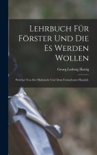 Lehrbuch für Förster und die es werden wollen