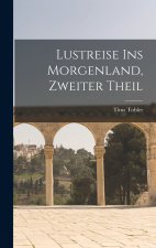 Lustreise ins Morgenland, zweiter Theil