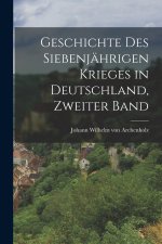 Geschichte des siebenjährigen Krieges in Deutschland, Zweiter Band