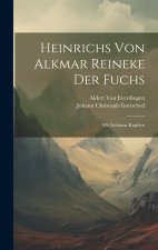 Heinrichs Von Alkmar Reineke Der Fuchs