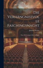 Die verhängnissvolle Faschingsnacht