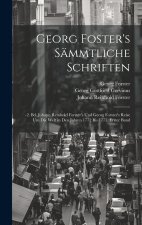 Georg Foster's Sämmtliche Schriften
