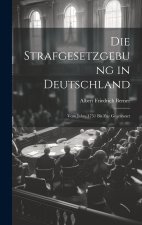 Die Strafgesetzgebung in Deutschland
