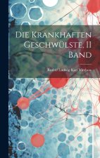 Die Krankhaften Geschwülste, II Band