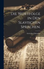 Die Wortfolge in den slavischen Sprachen.
