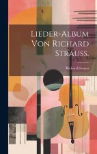 Lieder-Album von Richard Strauss.