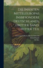 Die Insekten Mitteleuropas insbesondere Deutschlands, Dritter Band, Dritter Teil