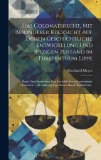 Das Colonatsrecht, Mit Besonderer Rücksicht Auf Dessen Geschichtliche Entwickelung Und Jetzigen Zustand Im Fürstenthum Lippe