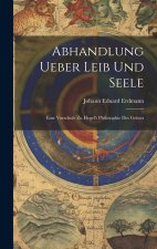 Abhandlung Ueber Leib Und Seele