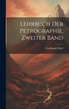 Lehrbuch der Petrographie, Zweiter Band