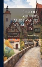Leopold Schefer's ausgewählte Werke, Erster Theil