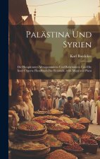 Palästina und Syrien