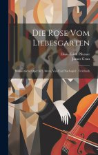 Die Rose vom Liebesgarten