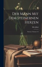 Der Mann Mit Dem Steinernen Herzen