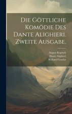 Die göttliche Komödie des Dante Alighieri. Zweite Ausgabe.