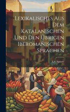 Lexikalisches aus dem katalanischen und den übrigen iberomanischen sprachen