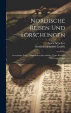 Nordische Reisen Und Forschungen