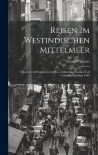 Reisen Im Westindischen Mittelmeer