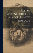 Kleine Seelenlehre für Kinder, Fünfte Auflage