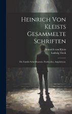 Heinrich von Kleists gesammelte Schriften