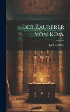 Der Zauberer von Rom.
