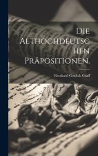 Die althochdeutschen Präpositionen.