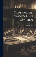 Copernicus, Hymnen und Mythen