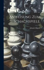 Anweisung zum Schachspiele.