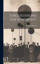 Zergliederung der Schönheit.