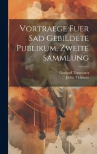 Vortraege fuer sad gebildete Publikum, zweite Sammlung