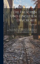 Die Falschen Und Fingirten Druckorte