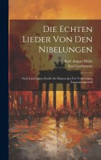 Die echten Lieder von den Nibelungen