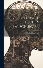 Die Geometrisch-Optischen Täuschungen