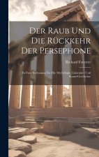 Der Raub Und Die Rückkehr Der Persephone