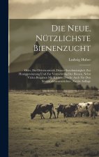 Die Neue, Nützlichste Bienenzucht