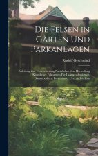Die Felsen in Gärten Und Parkanlagen