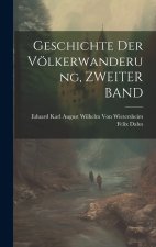 Geschichte Der Völkerwanderung, ZWEITER BAND