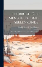 Lehrbuch Der Menschen- Und Seelenkunde