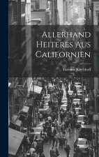 Allerhand Heiteres Aus Californien