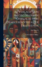 Im Verlage von Georg Maske in Oppeln in von demselben Verfasser erschienen