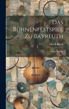 Das Bühnenfestspiel zu Bayreuth