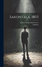 Sakontala, 1803
