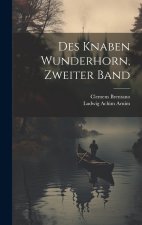 Des Knaben Wunderhorn, zweiter Band